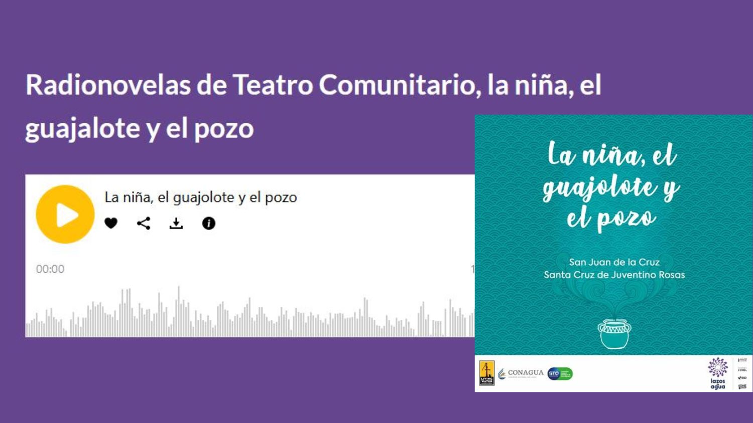 Radionovelas de Teatro Comunitario, la niña, el guajalote y el pozo