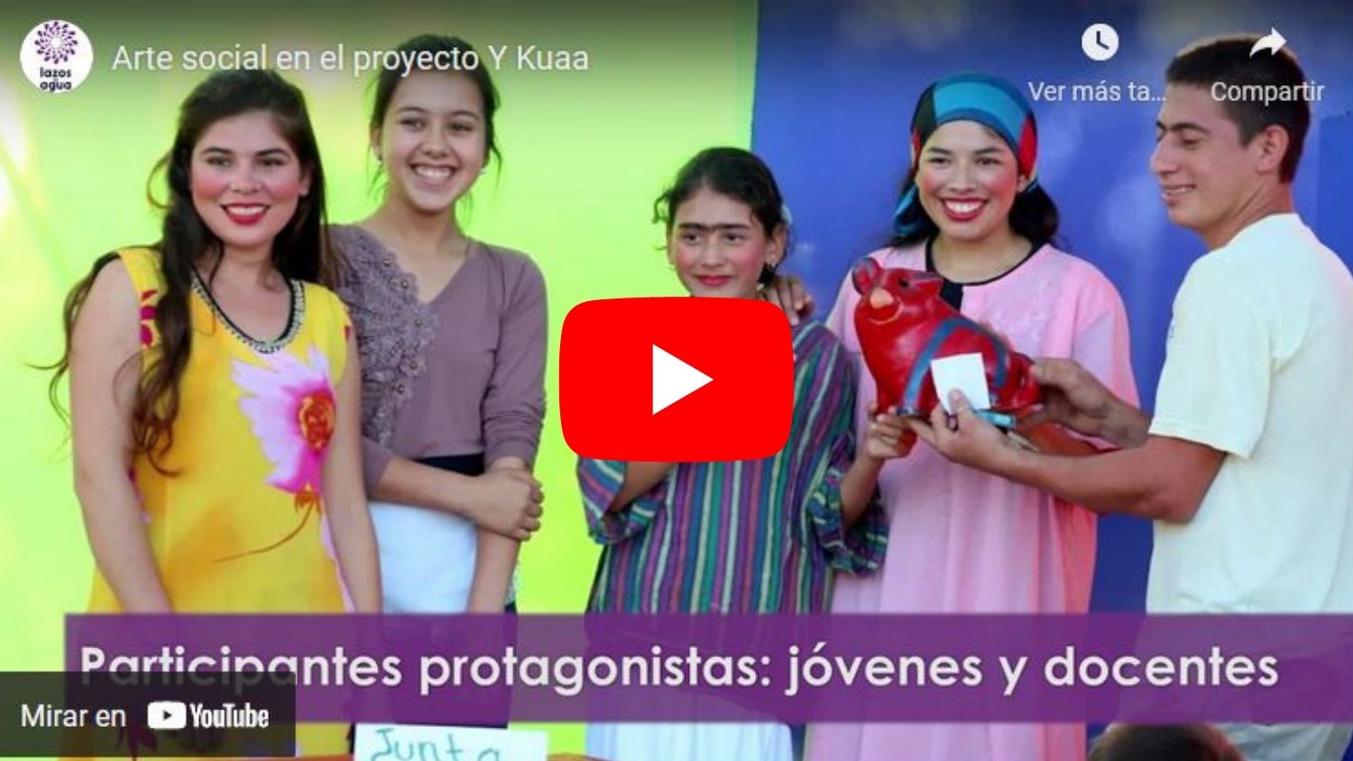 Video Arte social para el cambio de comportamiento en el proyecto Y Kuaa