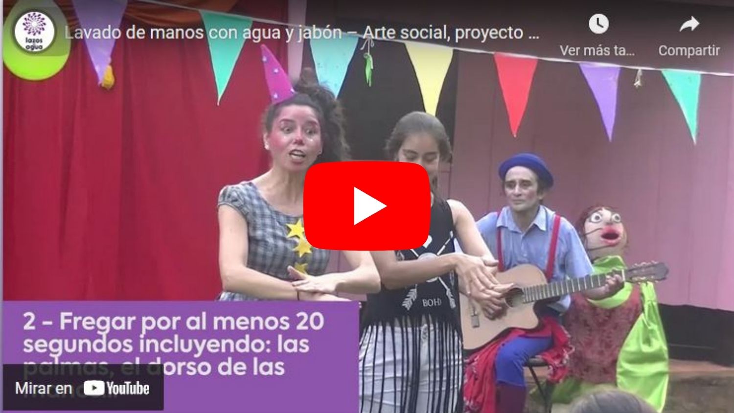Video Lavado de manos con agua y jabón – Arte social, proyecto Y Kuaa