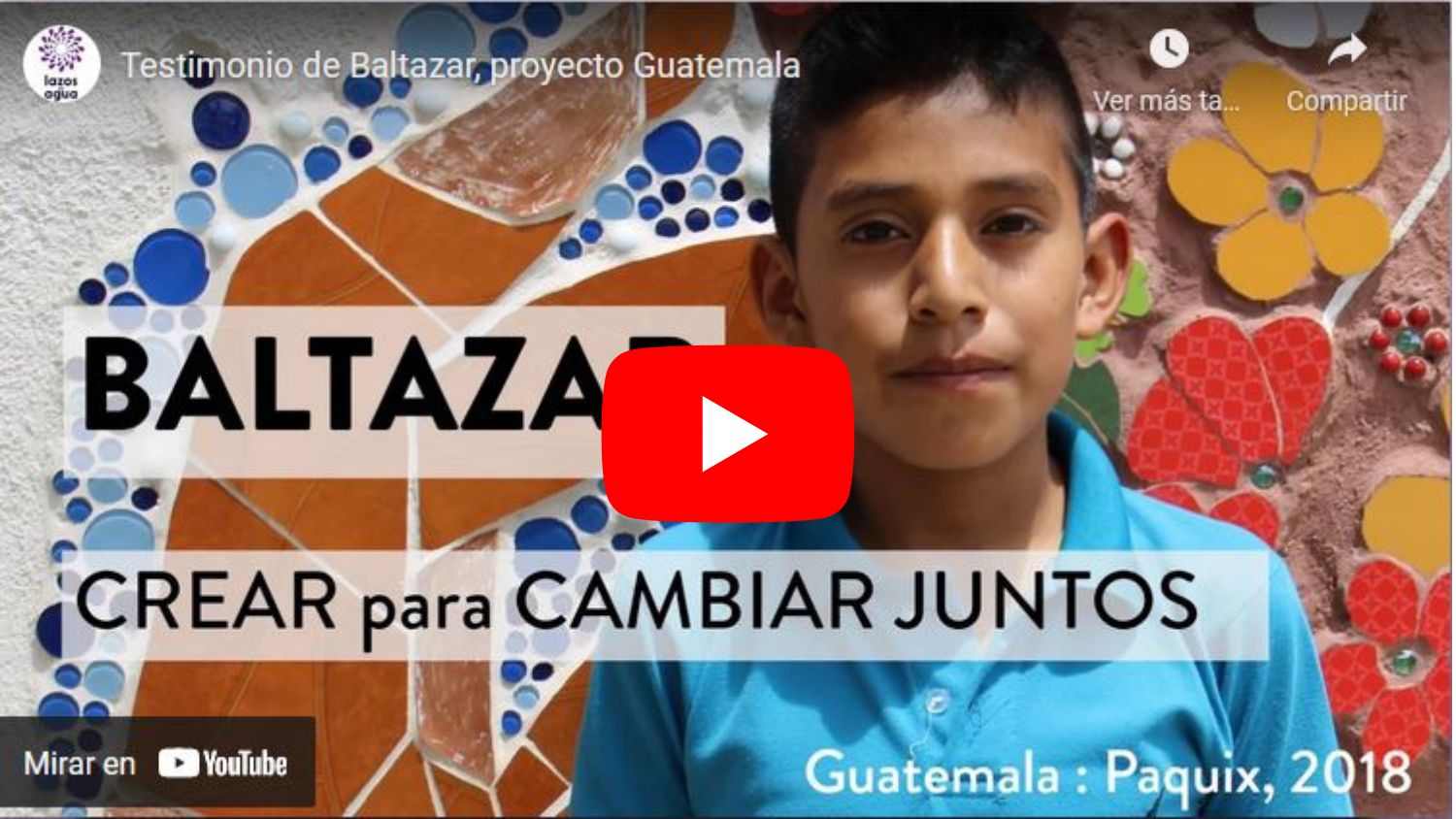 Video: Testimonio de Baltazar – proyecto Quiché, Guatemala